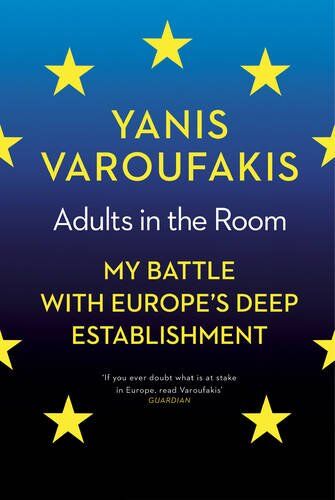 Yanis Varoufakis - Adults In The Room: My Battle With Europe's Deep Establishment - Preis vom 06.10.2026 07:26:00 h