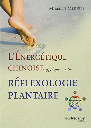 Mireille Meunier - L'énergétique chinoise appliquée à la réflexologie plantaire - Preis vom 14.10.2026 23:07:16 h