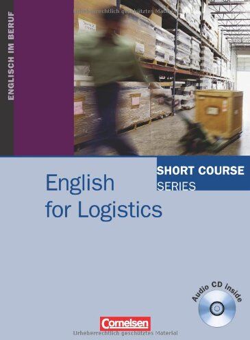 Marion Grussendorf - Short Course Series - English for Special Purposes: B1-B2 - English for Logistics: Kursbuch mit CD - Preis vom 10.10.2026 11:48:34 h