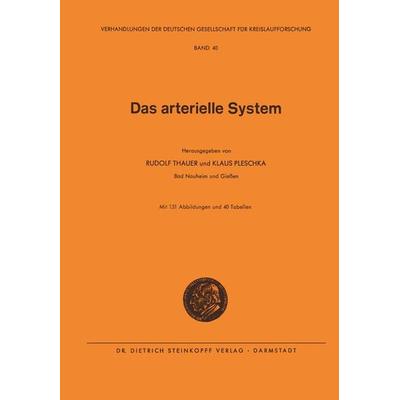 Das Arterielle System, Taschenbuch von Rudolf Thauer,Klaus Pleschka, Steinkopff, 978-3-7985-0416-5