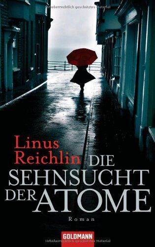 Linus Reichlin - Die Sehnsucht der Atome: Roman - Preis vom 09.10.2026 07:28:09 h