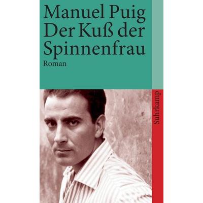 Der Kuß der Spinnenfrau, Taschenbuch von Manuel Puig, Suhrkamp, 978-3-518-37369-9