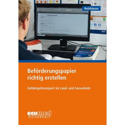Beförderungspapier richtig erstellen, Taschenbuch von Petra Holzhäuser, Ecomed-Storck GmbH, 978-3-609-68881-7
