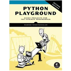 Python Playground, 2nd Edition, Fachbücher von Mahesh Venkitachalam