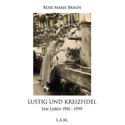 Lustig und kreizfidel, Taschenbuch von Rose Marie Braun, BoD – Books on Demand