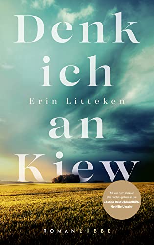 Erin Litteken - Denk ich an Kiew: Roman - Preis vom 10.10.2026 11:48:34 h