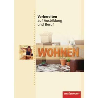 Vorbereiten auf Ausbildung und Beruf, Taschenbuch von Marina Felgenträger,Gudrun Leidecker,Grit Lemke, Westermann Schulbuchverlag, 978-3-14-290520-4