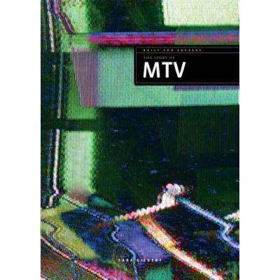 The Story of MTV, Taschenbuch von Sara Gilbert, Creative Company, 978-0-89812-982-3