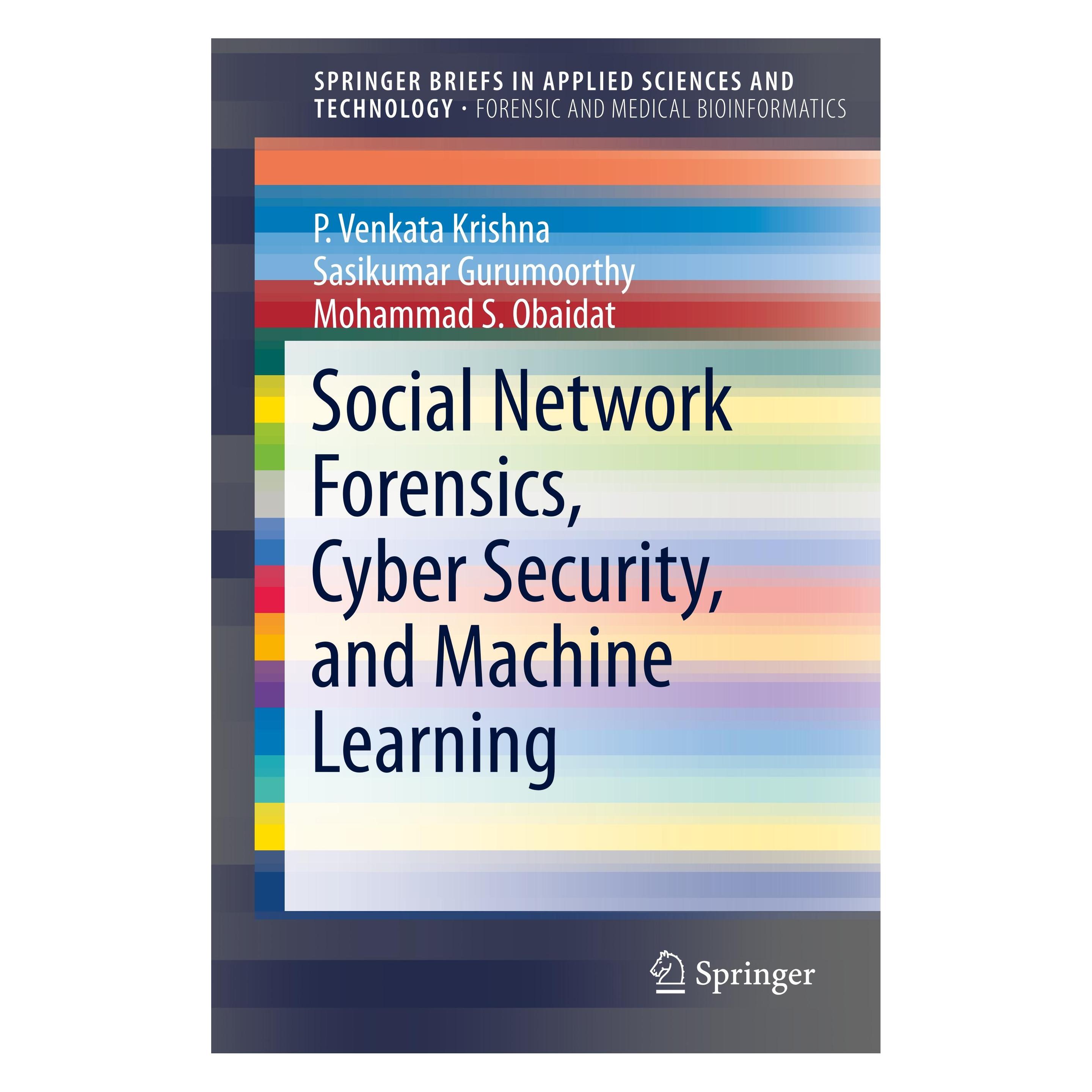 Springer Social Network Forensics, Cyber Security, and Machine Learning (Englisch, Softcover, Mohammad S. Obaidat, P. Venkata Krishna, Sasikumar Gurumoorthy) (33498860)