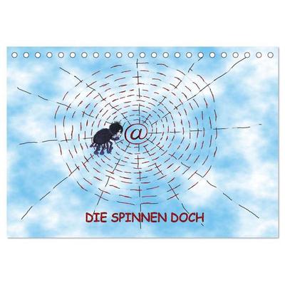 DIE SPINNEN DOCH (Tischkalender 2027 DIN A5 quer), CALVENDO Monatskalender