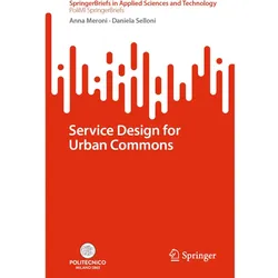 Service Design for Urban Commons, Fachbücher von Daniela Selloni, Anna Meroni