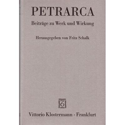 Petrarca 1304-1374, Gebundene Ausgabe von Fritz Schalk, Klostermann, 978-3-465-01079-1