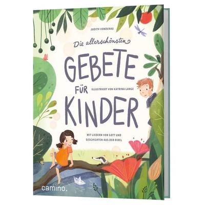 Die allerschönsten Gebete für Kinder, Gebundene Ausgabe von Judith Vonderau, Camino, 978-3-96157-175-8