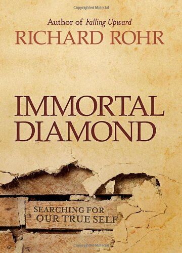 Richard Rohr - Immortal Diamond: The Search for Our True Self - Preis vom 09.10.2026 07:28:09 h