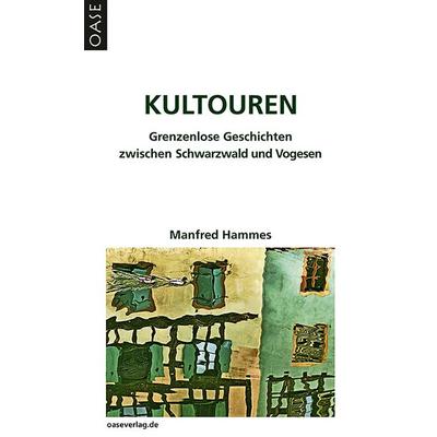 Kultouren, Taschenbuch von Manfred Hammes, Oase, 978-3-88922-085-1