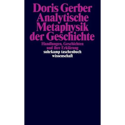 Analytische Metaphysik der Geschichte, Taschenbuch von Doris Gerber, Suhrkamp, 978-3-518-29638-7