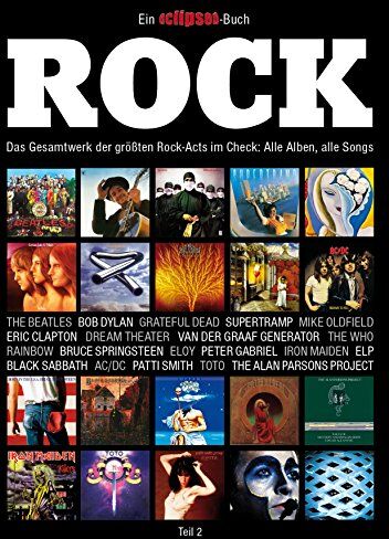 Christoph Rehe - Rock: Das Gesamtwerk der größten Rock-Acts im Check, Teil 2. Ein Eclipsed-Buch. - Preis vom 13.10.2026 11:25:28 h