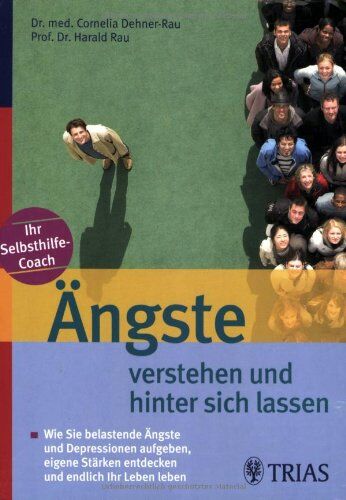 Cornelia Dehner-Rau - Ängste verstehen und hinter sich lassen: Wie Sie belastende Ängste und Depressionen aufgeben, eigene Stärken entdecken und endlich Ihr Leben leben - Preis vom 09.10.2026 07:28:09 h