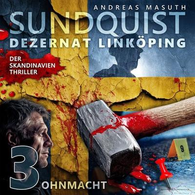 SUNDQUIST 03: Ohnmacht - Andreas Masuth, Audio, 9783689848897