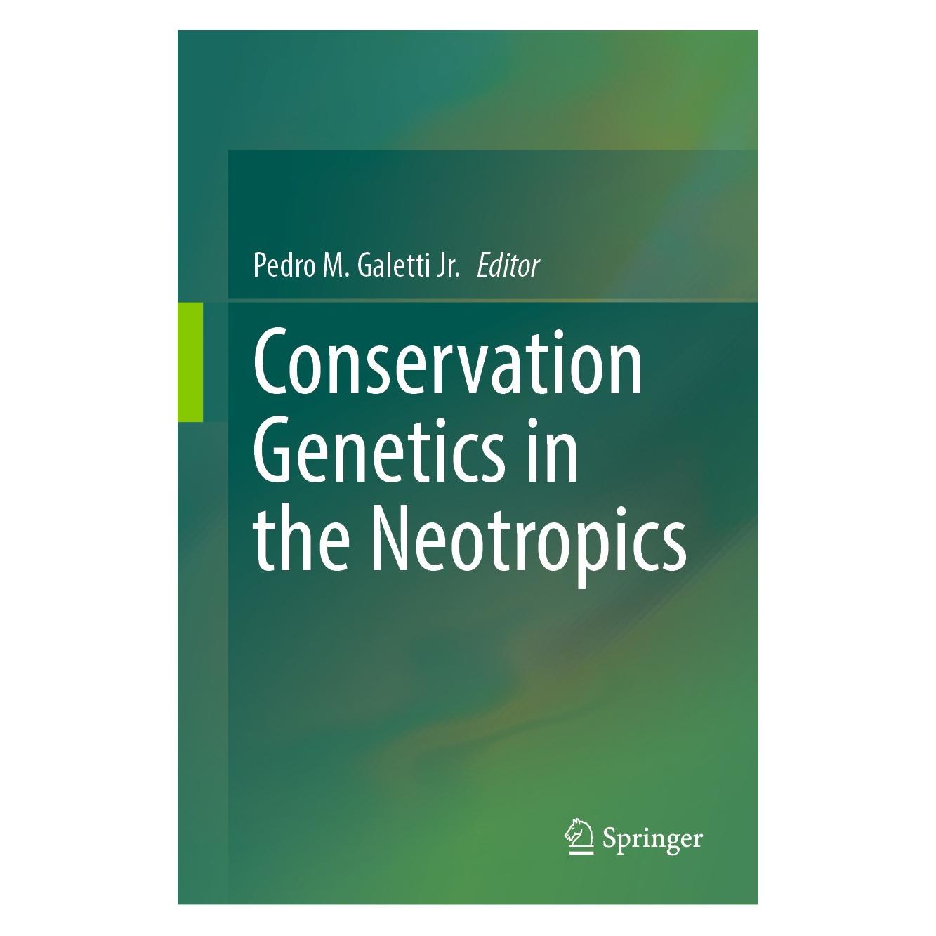 Springer Conservation Genetics in the Neotropics (Englisch, Hardcover, Pedro M. Galetti Jr.) (9783031348532)