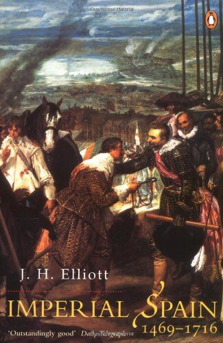Elliott, J. H. - Imperial Spain 1469-1716 - Preis vom 11.10.2026 15:43:13 h