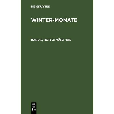 März 1815, Gebundene Ausgabe von , De Gruyter, 978-3-11-244111-4