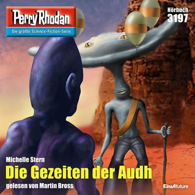 Perry Rhodan 3197: Die Gezeiten der Audh - Michelle Stern, Audio, 4066339393677