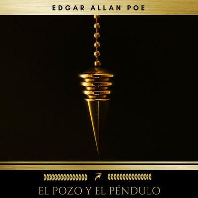 El Pozo Y El Péndulo - Edgar Allan Poe, Audio, 9782378980610