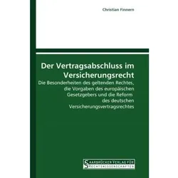Der Vertragsabschluss im Versicherungsrecht, Fachbücher von Christian Finnern