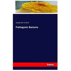 Pathogenic Bacteria, Fachbücher von Joseph Mc Farland
