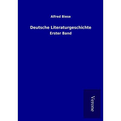 Deutsche Literaturgeschichte, Taschenbuch von Alfred Biese, BoD - Books on Demand