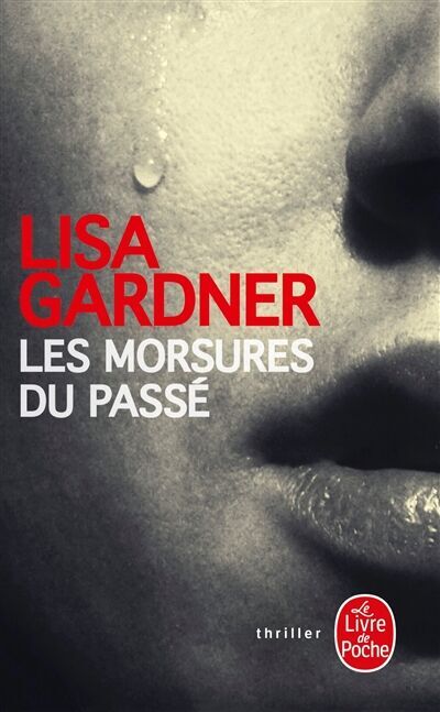 Lisa Gardner - Les morsures du passé - Preis vom 09.10.2026 07:28:09 h