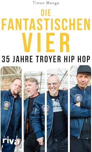 Timon Menge - Die Fantastischen Vier: 35 Jahre troyer Hip-Hop. Von Die da?! über MfG bis zu Zusammen. Die besten Geschichten. Das perfekte Geschenk für alle Fans der Fanta Vier - Preis vom 10.10.2026 11:48:34 h