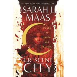 House of Earth and Blood, Belletristik von Sarah J. Maas