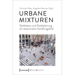 Urbane Mixturen, Fachbücher von Christian Peer, Angelika Psenner