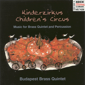 Budapest Brass Quintet - Kinderzirkus - Preis vom 18.10.2026 19:22:15 h