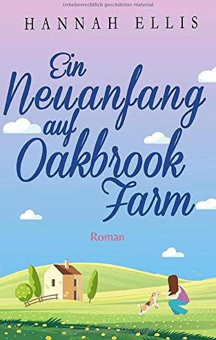Hannah Ellis - Ein Neuanfang auf Oakbrook Farm (Hope Cove, Band 2) - Preis vom 09.10.2026 07:28:09 h
