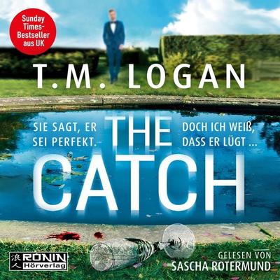 The Catch - T.M. Logan, Audio, 9783961545834
