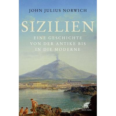 Sizilien, Taschenbuch von John Julius Norwich, Klett Cotta, 978-3-608-98334-0