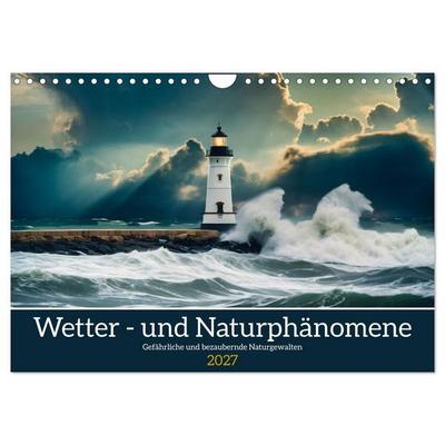 Wetter- und Naturphänomene (Wandkalender 2027 DIN A4 quer), CALVENDO Monatskalender
