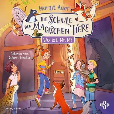 Die Schule der magischen Tiere 7: Wo ist Mr. M? - Margit Auer, Audio, 9783844945805