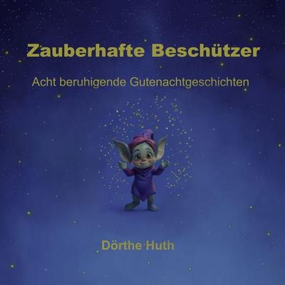 Zauberhafte Beschützer - Dörthe Huth, Audio, 9783693307540
