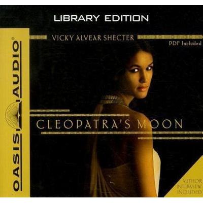 Cleopatra's Moon (Library Edition) - Vicky Alvear Shecter, CD, 9781609812911
