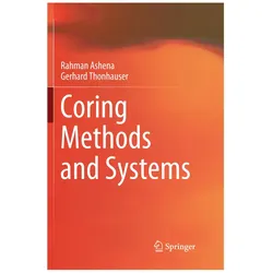 Coring Methods and Systems, Fachbücher von Rahman Ashena, Gerhard Thonhauser