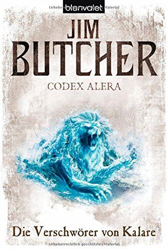 Jim Butcher - Codex Alera 3: Die Verschwörer von Kalare - Preis vom 04.10.2026 03:51:26 h