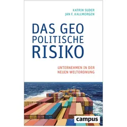 Das geopolitische Risiko, Fachbücher von Jan F. Kallmorgen