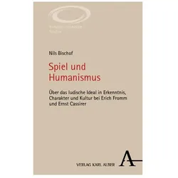 Spiel und Humanismus, Fachbücher von Nils Bischof