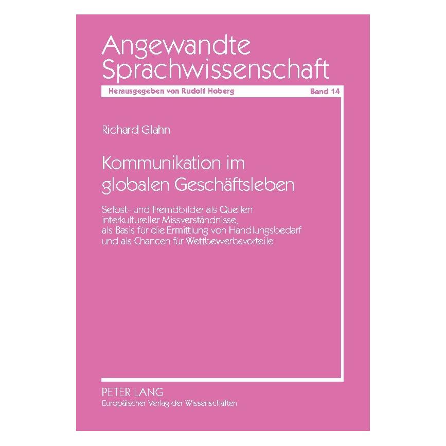 Peter Lang Glahn:Kommunikation im globalen Geschäf (Deutsch, Richard Glahn) (64887260)