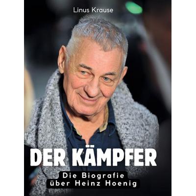 Der Kämpfer, Gebundene Ausgabe von Linus Krause, BoD - Books on Demand, 978-3-695-32427-9