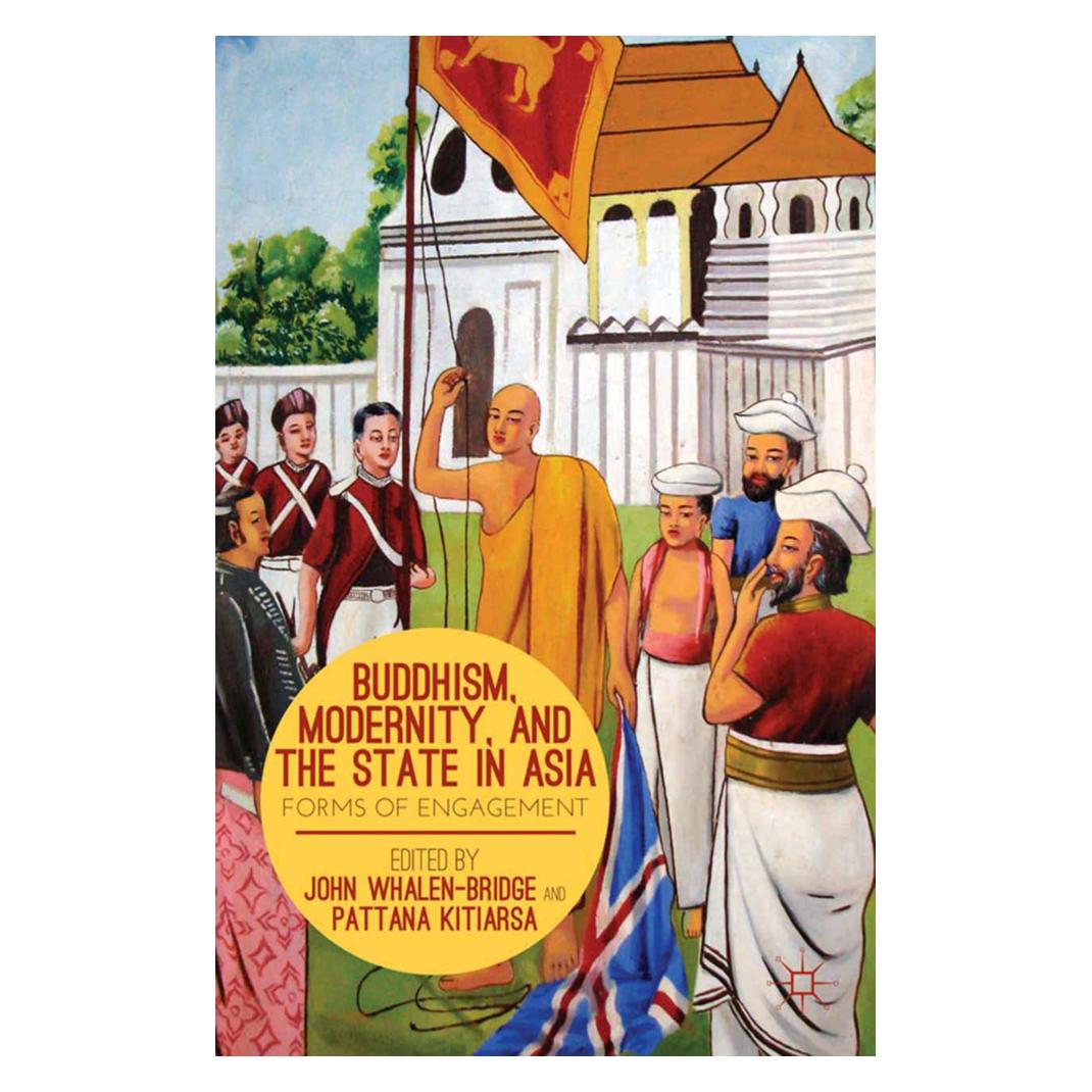 Springer Buddhism, Modernity, and the State in Asia (Englisch, Softcover, J. Whalen-Bridge, P. Kitiarsa) (55835853)